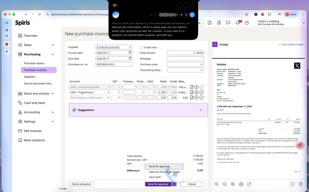 A purchase invoice from X Internet Unlimited filled in the Spiris accounting system with the account 5420 Programvaror, while the Incredible voice bar transcribes the person explaining that this is a program, so they select the program account