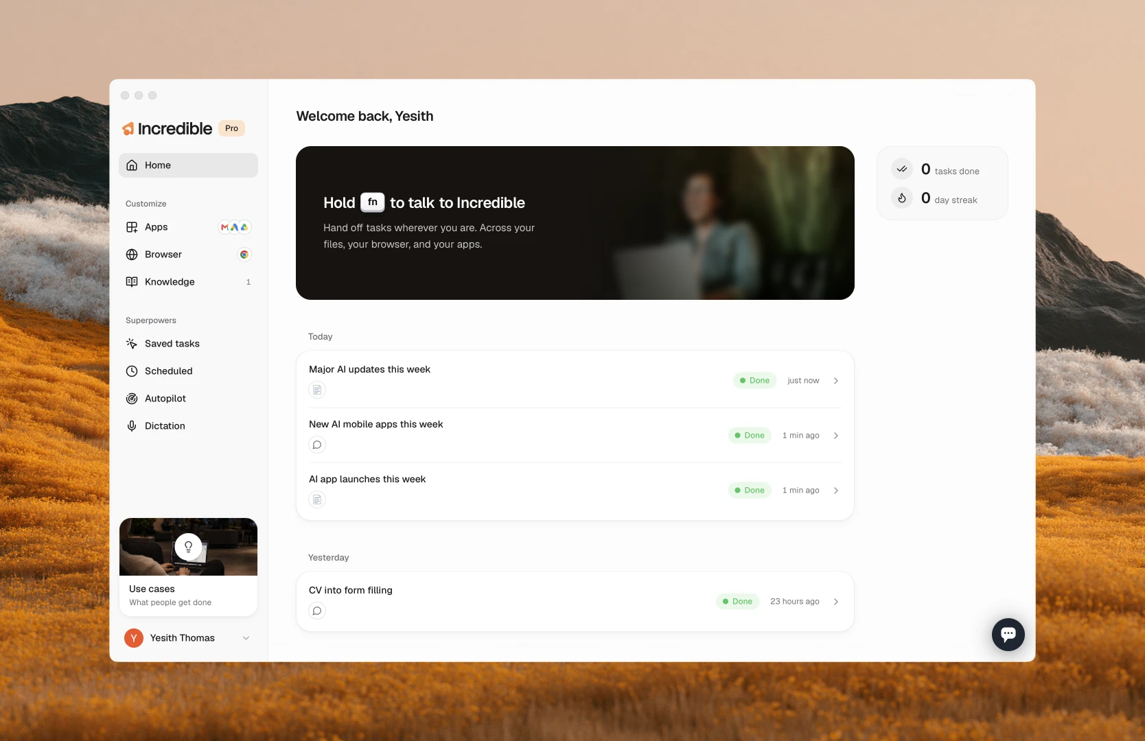 The Incredible app open on Home, with the sidebar, the talk-key card and today's finished tasks