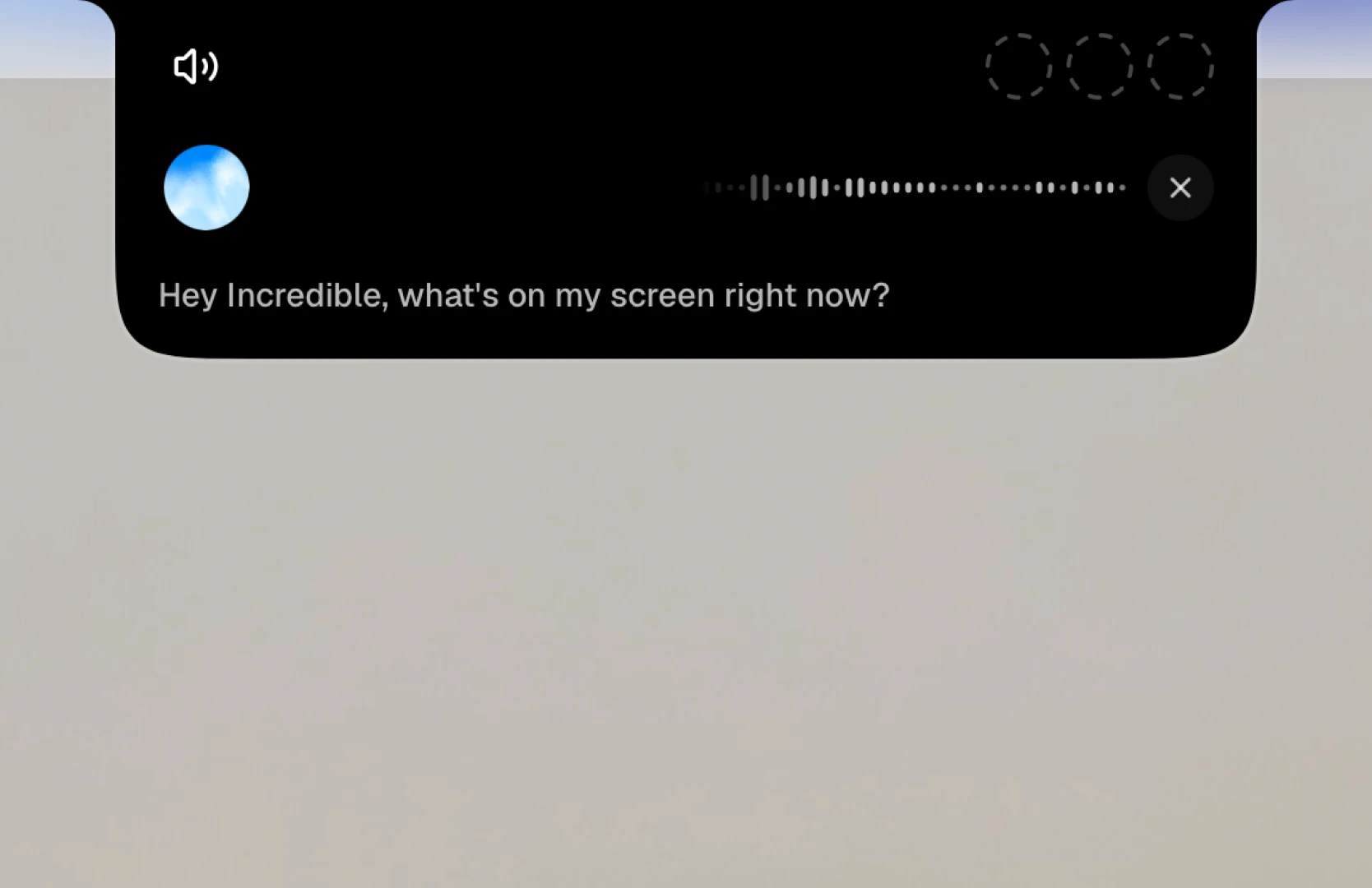 The voice bar showing what was just said, with the waveform still moving